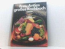 Frau Antjes großes Kochbuch