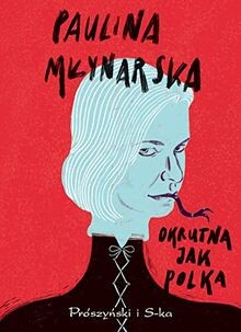 Okrutna jak polka von - jak,