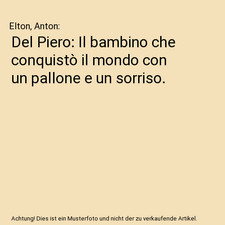 Del Piero: Il bambino che