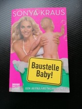 Baustelle Baby! von Sonya Kraus, Taschenbuch