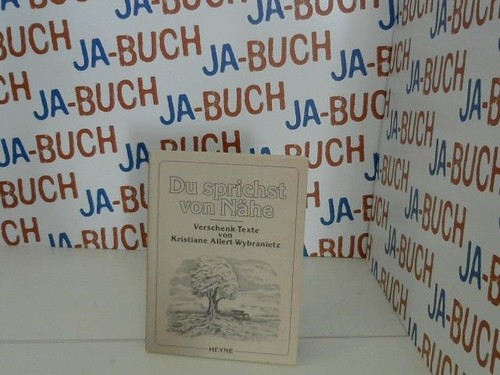 Sprichst von nähe - sprichst,