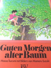 Guten Morgen alter Baum Masao Tsurumi, altes Bilderbuch, Kinderbuch, Trauer Kind
