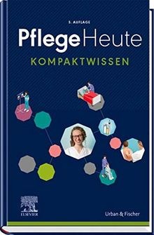 Pflege heute kompaktwissen - kompaktwissen, |