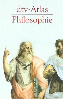 Dtv atlas philosophie von - philosophie,