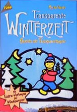 Transparente Winterzeit. Basteln mit Transparentpapier