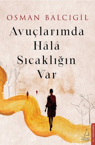 Avuçlarımda hâlâ - avuçlarımda,
