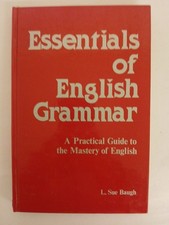 Essentials of English Grammar your essential guide to understanding and speaking