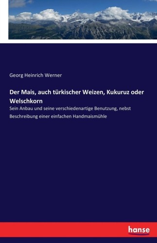 Werner der mais - -,