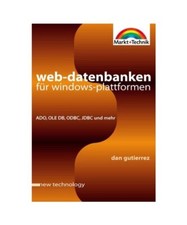 Web-Datenbanken für Windows-Plattformen: ADO, OLE DB, ODBC, IDBC und mehr, Guti