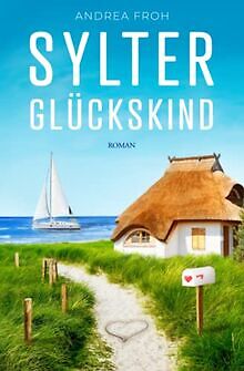 Sylter glückskind von - glückskind, froh
