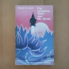 Philip K. Dick: Die seltsame Welt des Mr. Jones