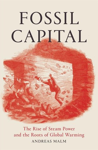 Fossil capital andreas malm - fossil,