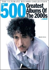 Ultimate Record Collection: The 500 Greatest Albums of the 2000s - Bob Dylan