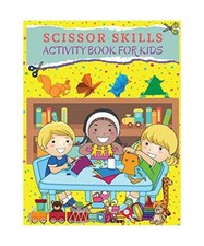 Scherenfertigkeitsbuch für Kinder: Großes Scherenfertigkeitsbuch für Kinder, Jungen und