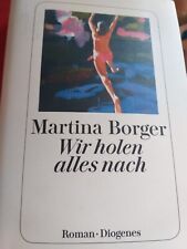 Martina Borger Wir Holen alles Nach Roman Top