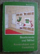Bauelemente und Möbel - Konstruktion und Gestaltung -DDR Buch Türen Tische Liege