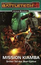CLASSIC BATTLETECH-Bd.14: MISSION KIAMBA-AROUS BROCKEN-Science Fiction-Roman