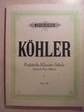 alte notenhefte Edition Peters Köhler Praktische Klavier Schule