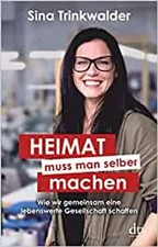 Heimat muss man selber machen