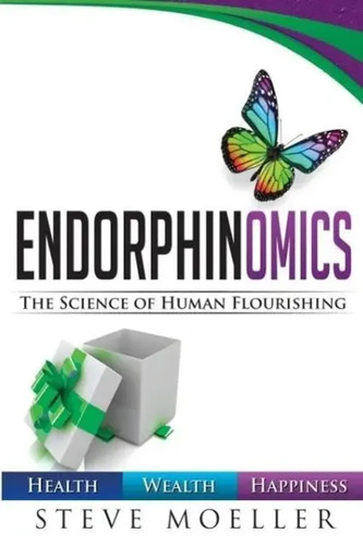 Endorphinomics the science - endorphinomics,