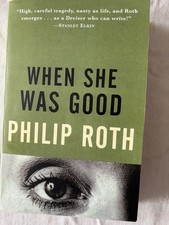 Philip Roth When She Was Good 