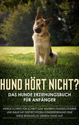 Hund hört nicht - ?, das