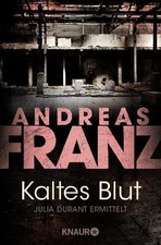 Andreas Franz Kaltes Blut