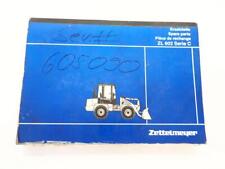 Zettelmeyer ZL 602 Serie C Radlader Ersatzteilliste Ersatzteilkatalog 1997