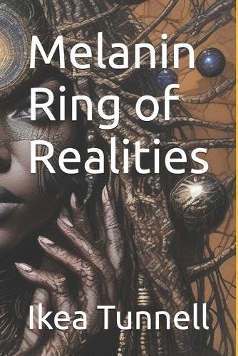 Melanin ring realities by - melanin, of
