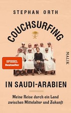 Couchsurfing in Saudi-Arabien | Stephan Orth | deutsch