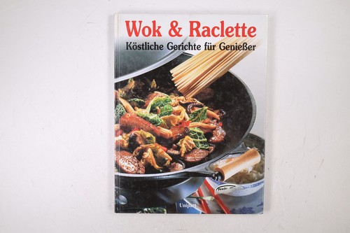 85109 wok und - und, raclette