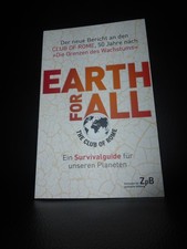 Earth for all Ein Survivalguide für unseren Planeten Club of Rome