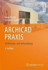 ARCHICAD PRAXIS: Einführungs-