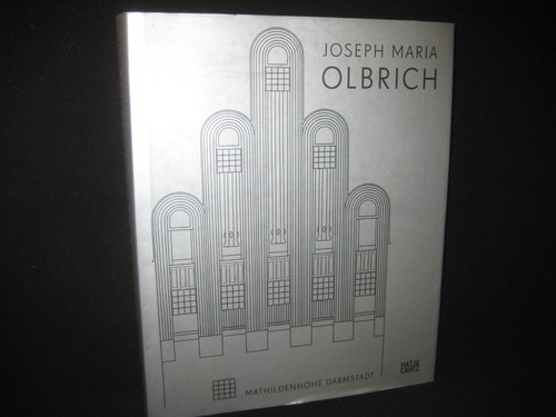 Joseph maria olbrich 1867 1908 - olbrich, 1867-1908