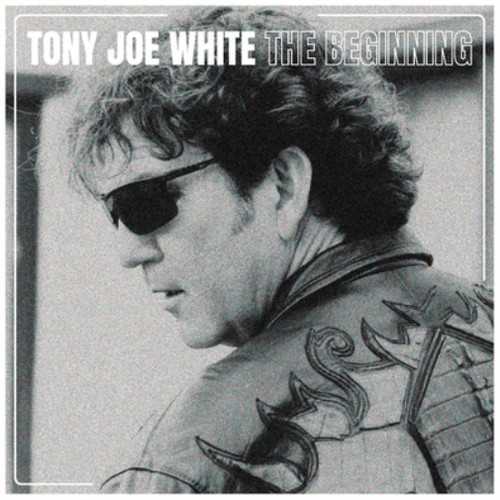 Tony joe white the beginning - joe,