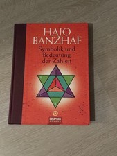 Symbolik und Bedeutung der Zahlen von Hajo Banzhaf 1. Auflage