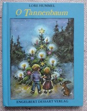 O Tannenbaum, Lore Hummel ,Engelbert Dessart Verlag, ca 1980