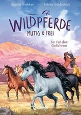 Wildpferde - mutig und frei