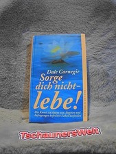 Sorge dich nicht - lebe