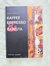 Kaffee Espresso und Barista