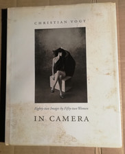 CHRISTIAN VOGT - IN CAMERA - eighty-two Images by Fifty-two Women - STEMMLE 1996