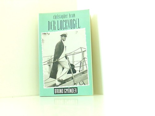 Der lockvogel bram - der, lockvogel.