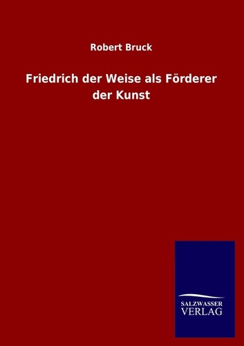Friedrich der weise als - friedrich,