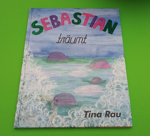 Sebastian träumt tina rau - sebastian,