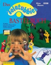 Das Teletubbies Bastelbuch von