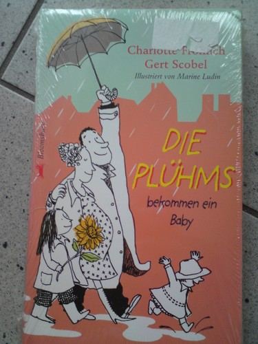 Die plühms bekommen ein - die, baby