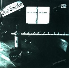 Joe Smoke - Wanna Sit And Talk It Over 7in 1984 (VG+/VG+) '