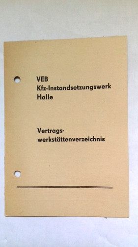 Ddr veb kfz instandsetungswerk - ddr-veb, kfz-instandsetungswerk