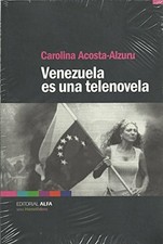 Venezuela es una telenovela Buch Alfa.