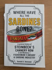 Where have all the Sardines Gone - Steinbeck's Cannery Row